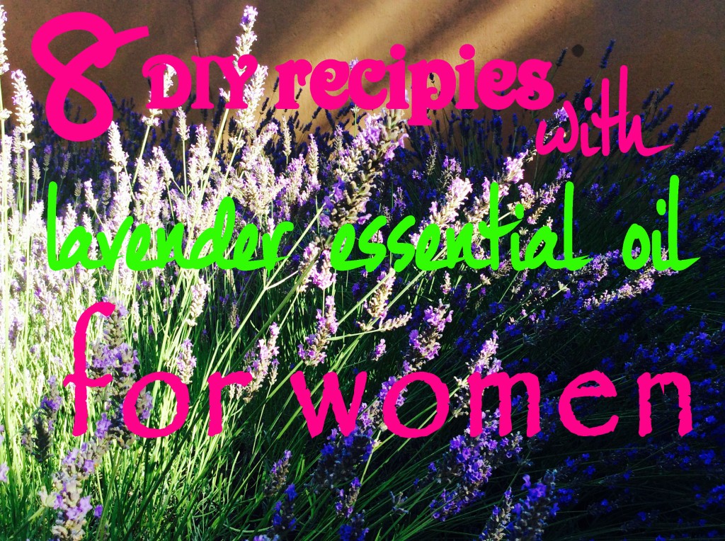 8 diy lavender recipes for women